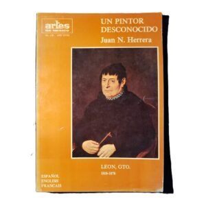 Artes de México #138 Pintor Desconocido Juan N Herrera 1970 Revista