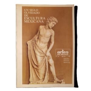 Artes de México #133 Un Siglo Olvidado de Escultura Mexicana 1970 Revista