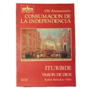 Artes de México #146 Consumación de la Independencia 1971 Revista