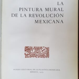 Pintura Mural de la Revolución Mexicana Carlos Pellicer 2a Edición 1975