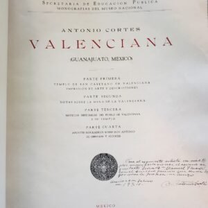 Valenciana Guanajuato México Antonio Cortés 1933 Dedicado & Firmado