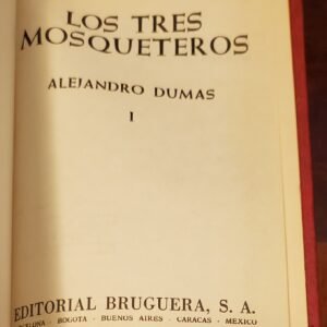 Los Tres Mosqueteros Alexandre Dumas 2 Tomos Editorial Bruguera 1973