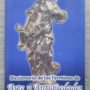 Irene Muzquiz Diccionario de los Términos de Arte y Antigüedades 2002