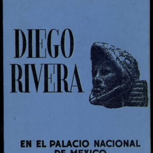 Diego Rivera Los Frescos de Diego Rivera en el Palacio Nacional de México