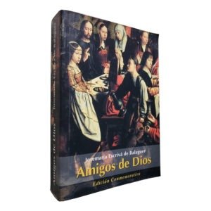 Josemaría Escrivá Amigos de Dios Ed MiNos 2001