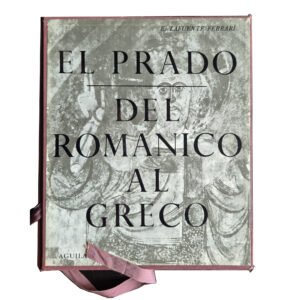El Prado E. Lafuente Ferrari 1965 Del Romantico al Greco