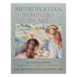 Metropolitan Seminars in Art Portfolio 1 John Canaday 1958