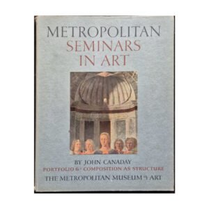 Metropolitan Seminars in Art Portfolio 6 John Canaday 1958