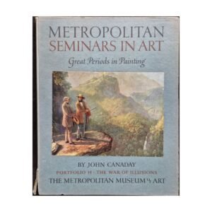 Metropolitan Seminars in Art Portfolio H John Canaday 1959
