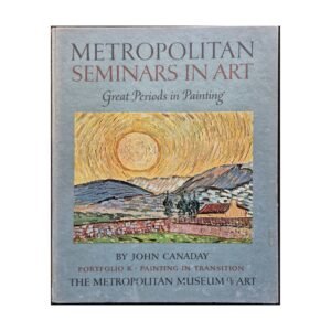 Metropolitan Seminars in Art Portfolio K John Canaday 1960