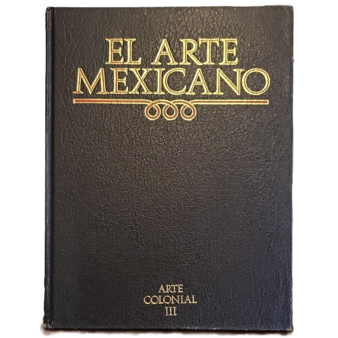 El Arte Mexicano Vol 7 Arte Colonial 2nd Edition Salvat 1986 El Arte Mexicano Vol 5-8 Arte Colonial 2da Edición 1986 SEP Salvat - Image 16
