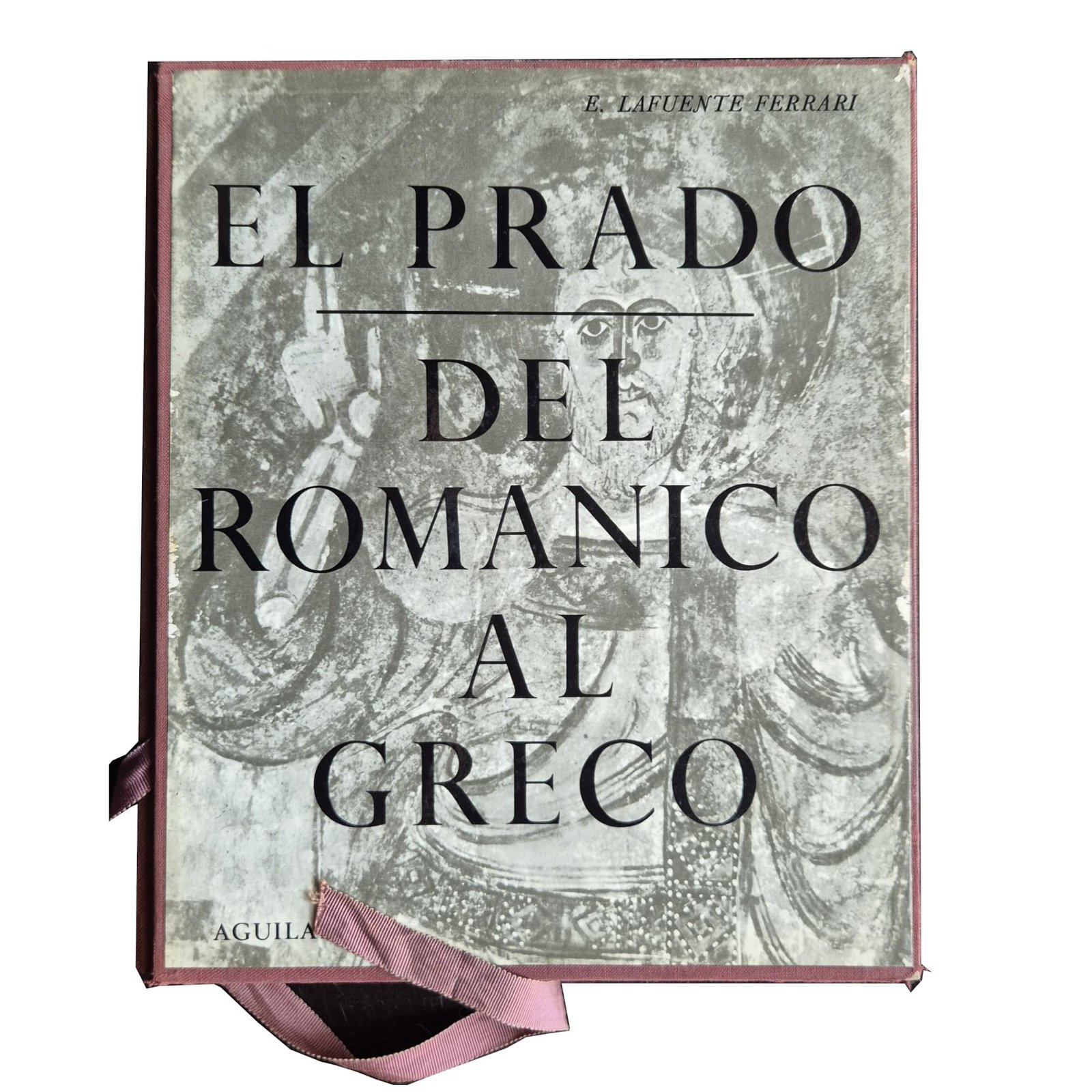 El Prado E. Lafuente Ferrari 1965 Del Romantico al Greco