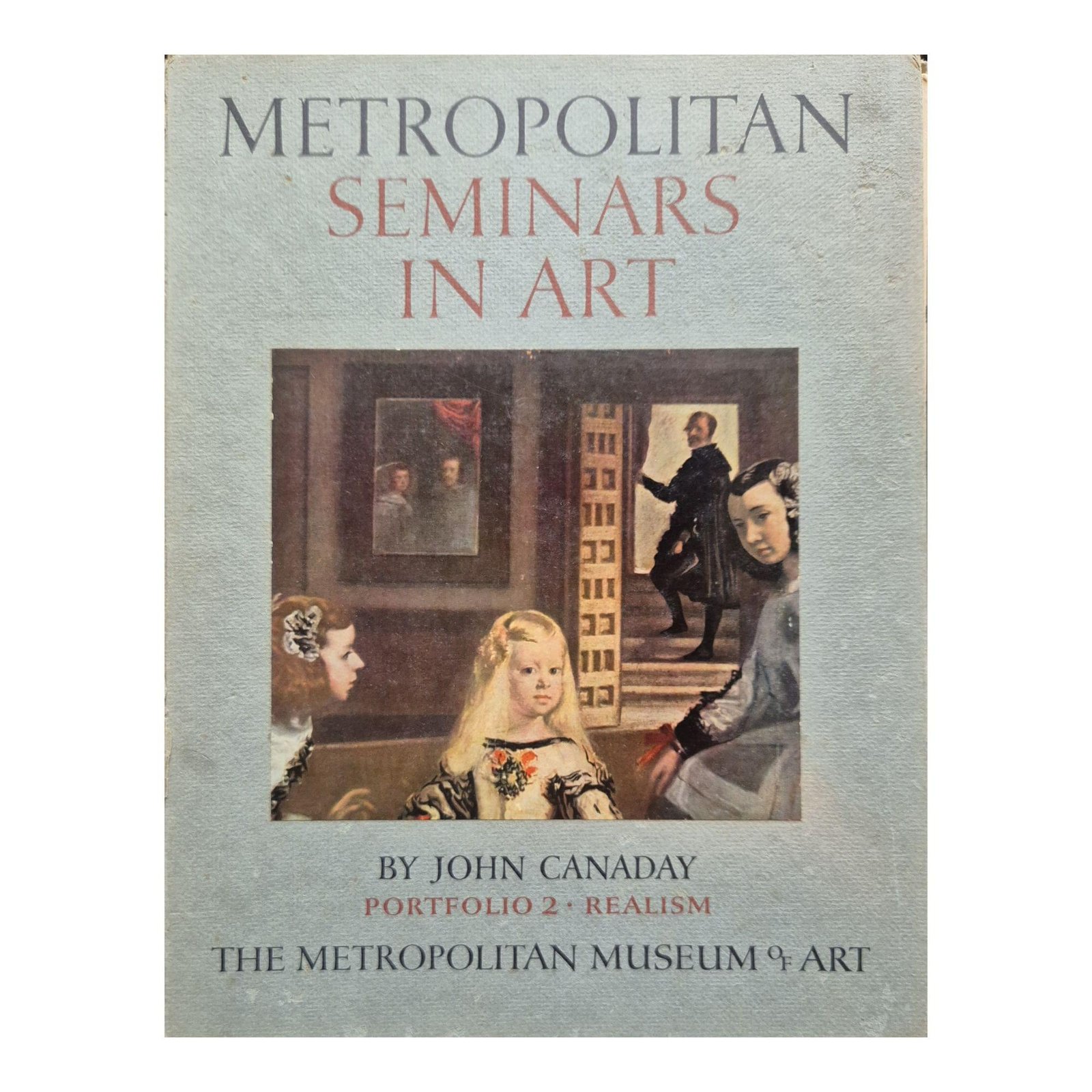 Metropolitan Seminars in Art Portfolio 2 John Canaday 1958