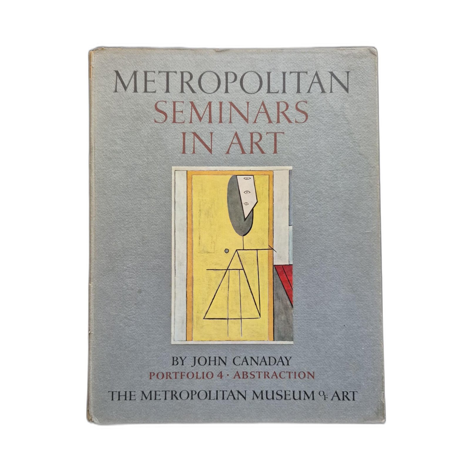 Metropolitan Seminars in Art Portfolio 4 John Canaday 1958