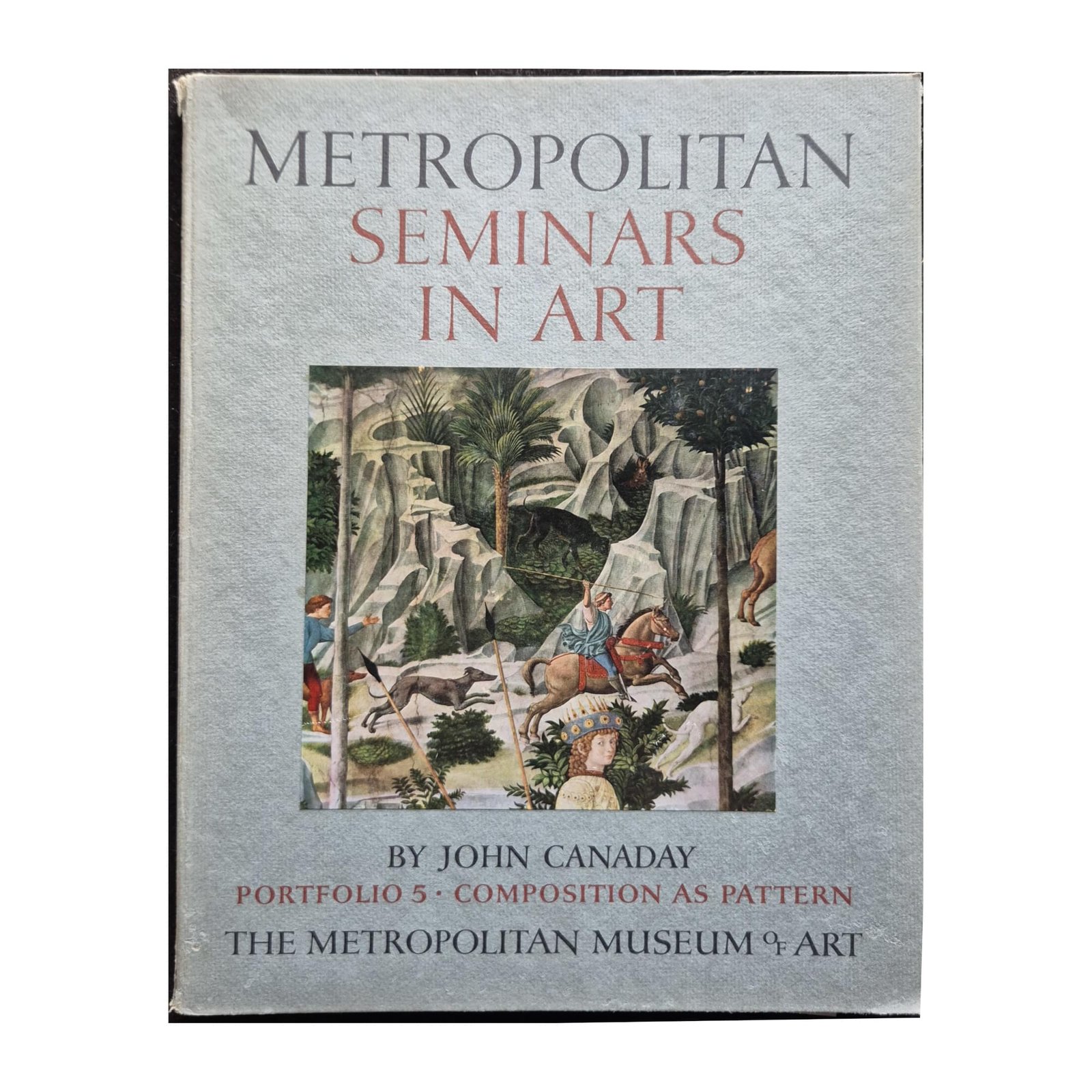Metropolitan Seminars in Art Portfolio 5 John Canaday 1958