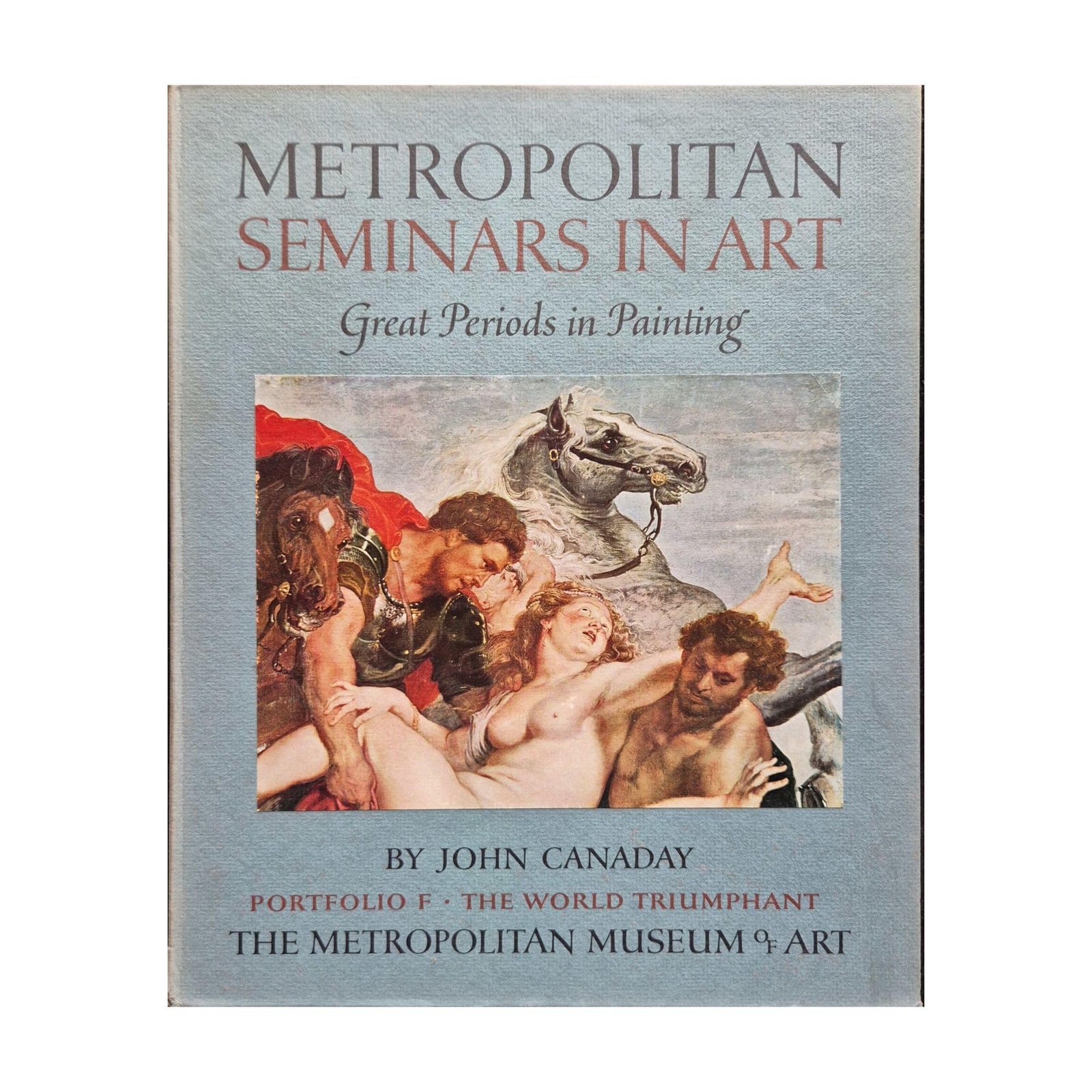 Metropolitan Seminars in Art Portfolio F John Canaday 1959