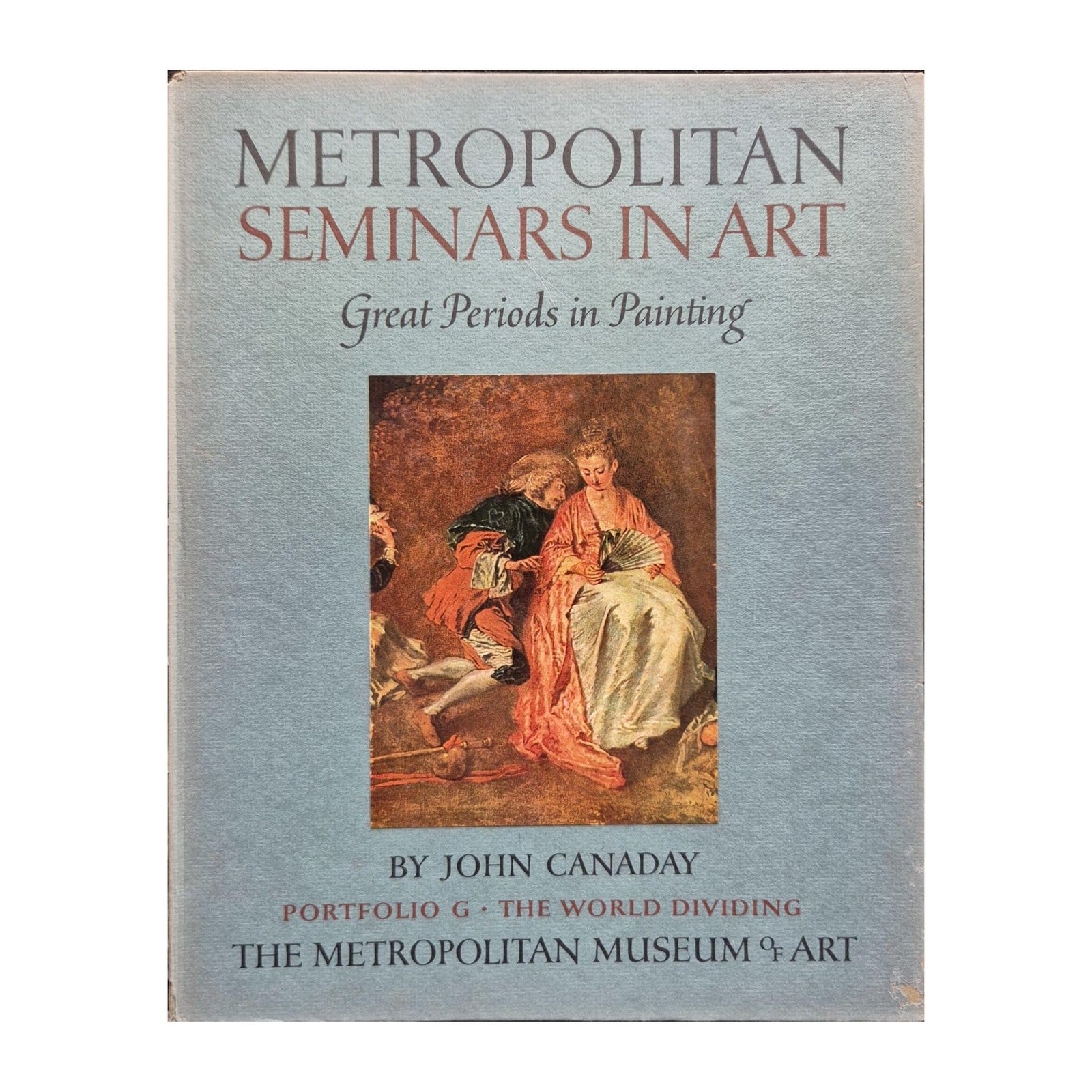 Metropolitan Seminars in Art Portfolio G John Canaday 1959