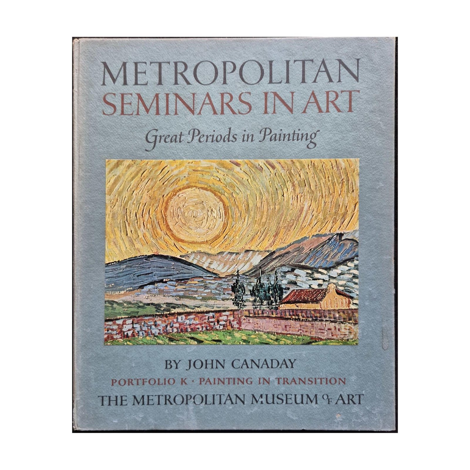 Metropolitan Seminars in Art Portfolio K John Canaday 1960